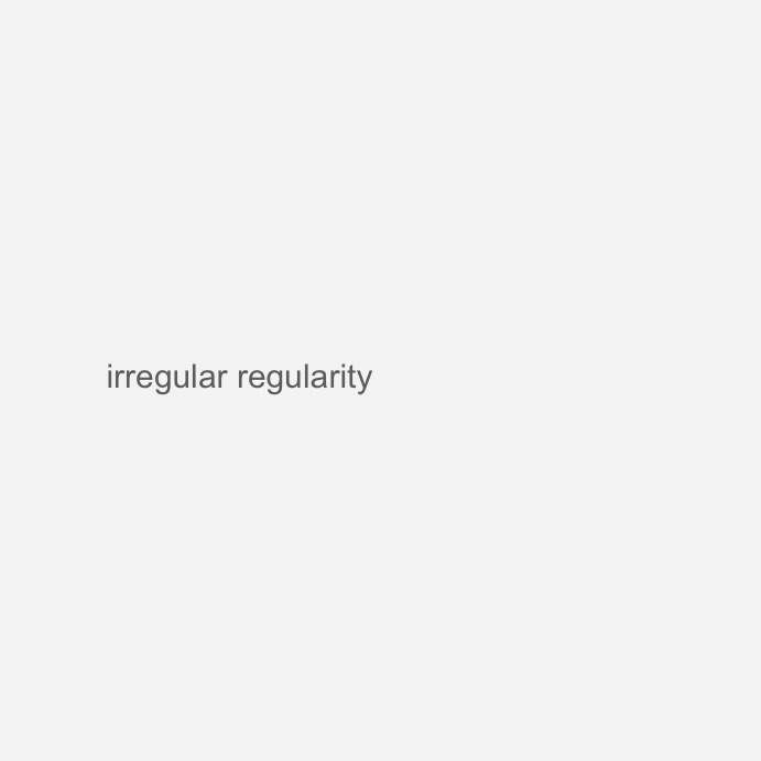 irregular regularity